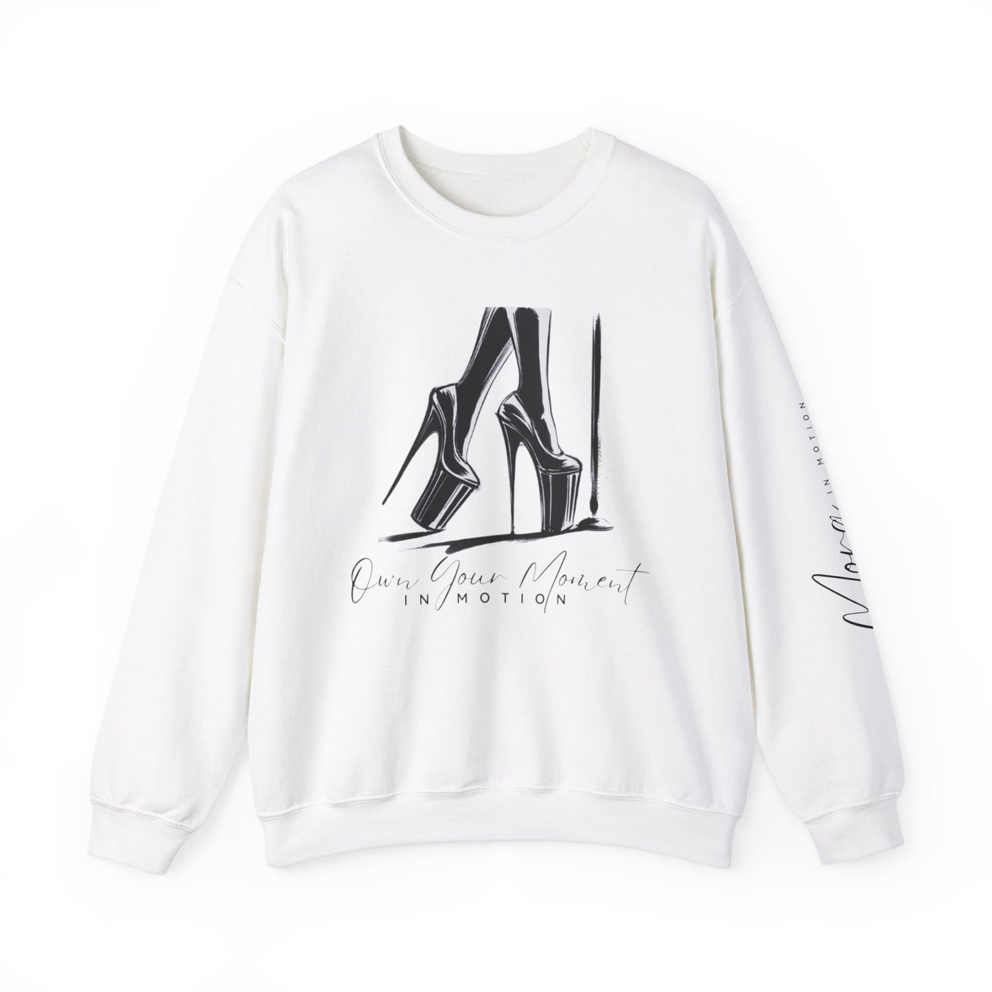 "Own Your Moment In Motion" (Heels) Crewneck Sweatshirt