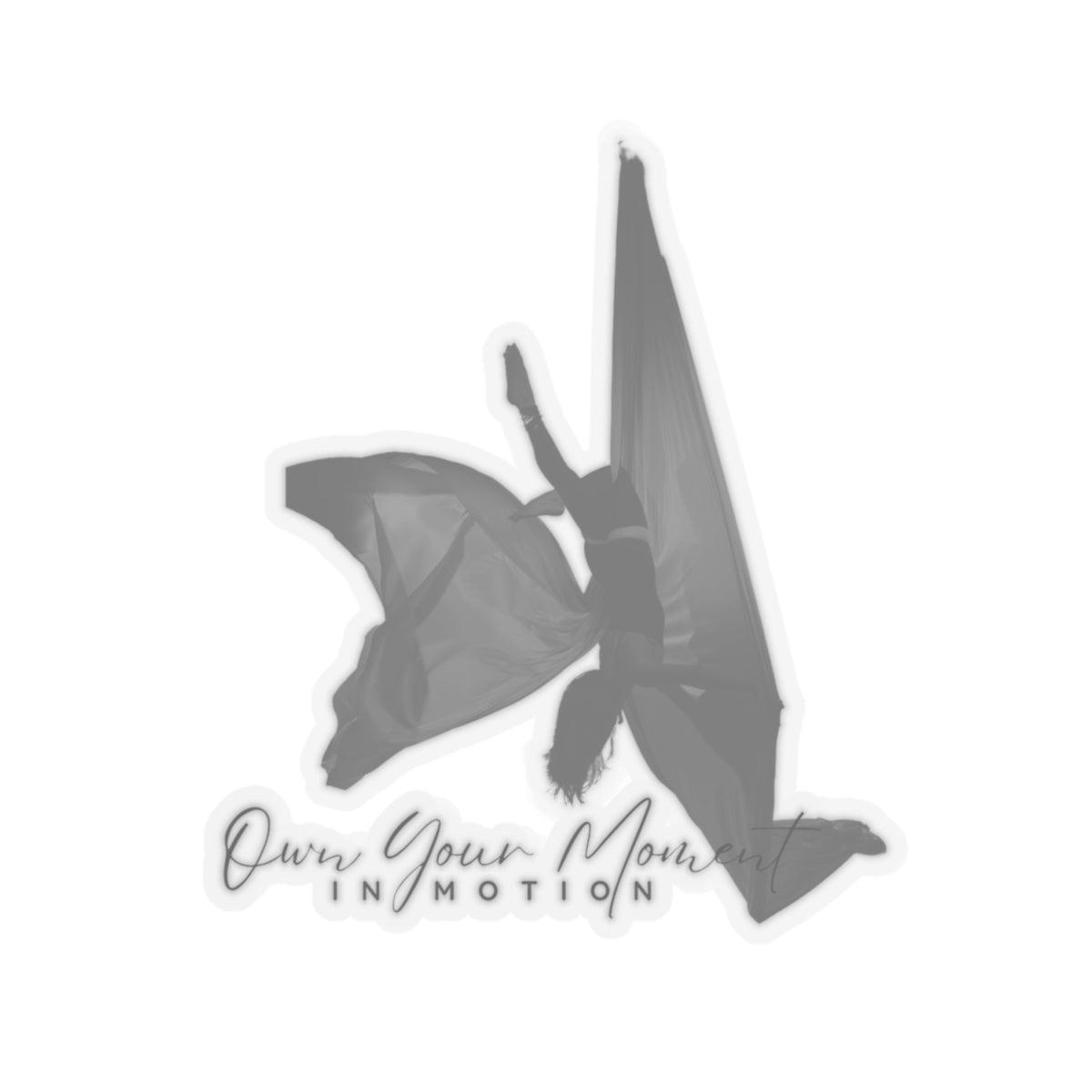 "Own Your Moment In Motion" (Silks) Kiss-Cut Sticker