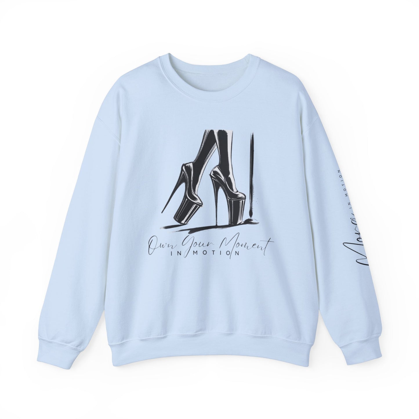 "Own Your Moment In Motion" (Heels) Crewneck Sweatshirt
