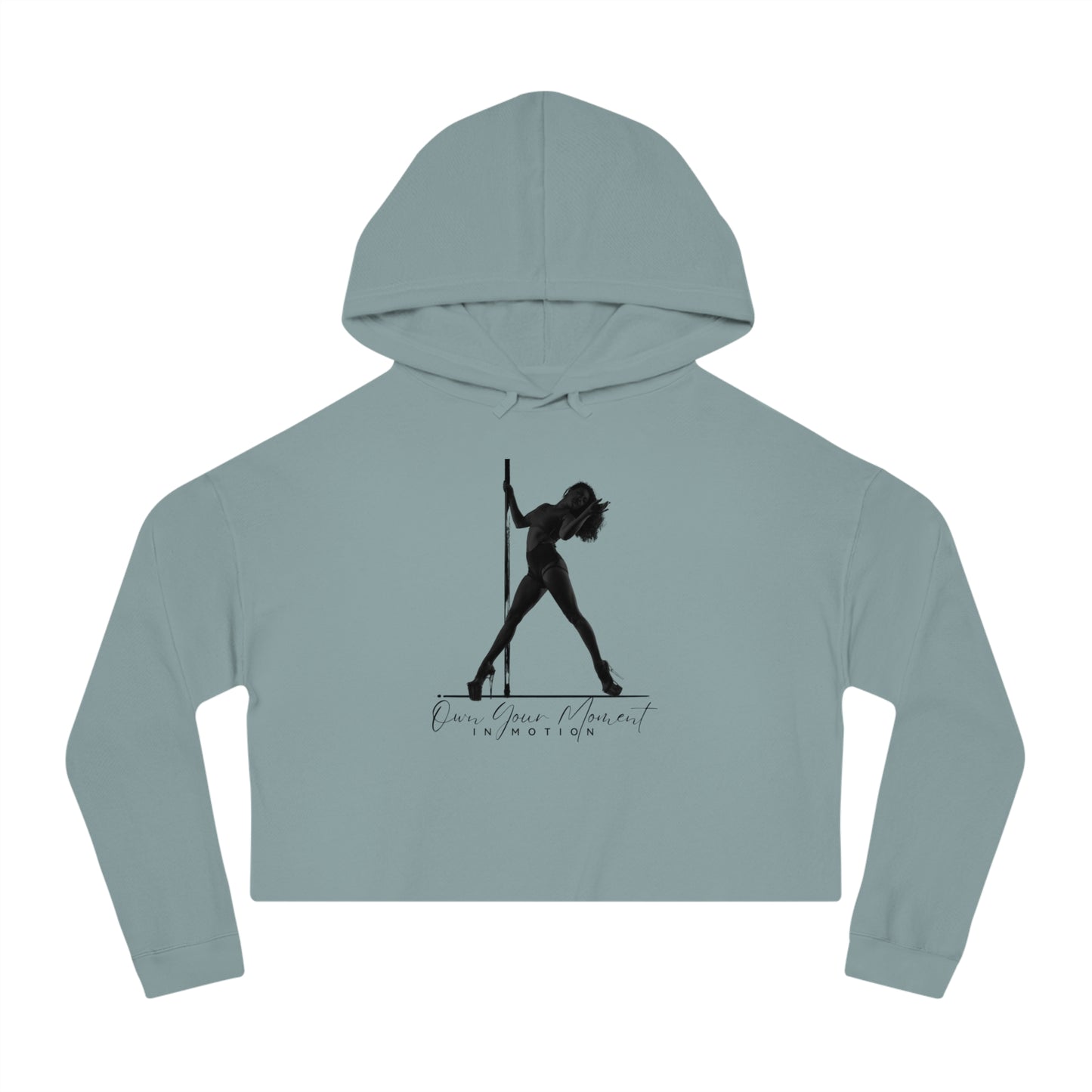 "Own Your Moment in Motion" (Pole) Cropped Hooded Sweatshirt