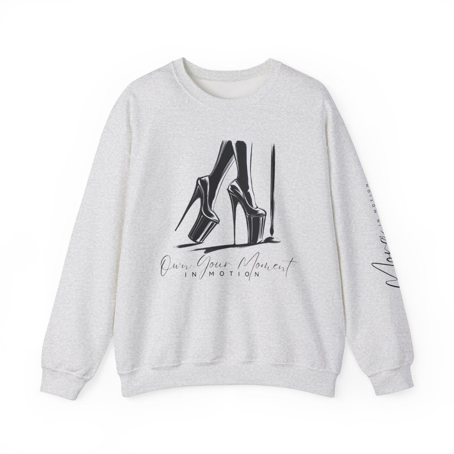 "Own Your Moment In Motion" (Heels) Crewneck Sweatshirt