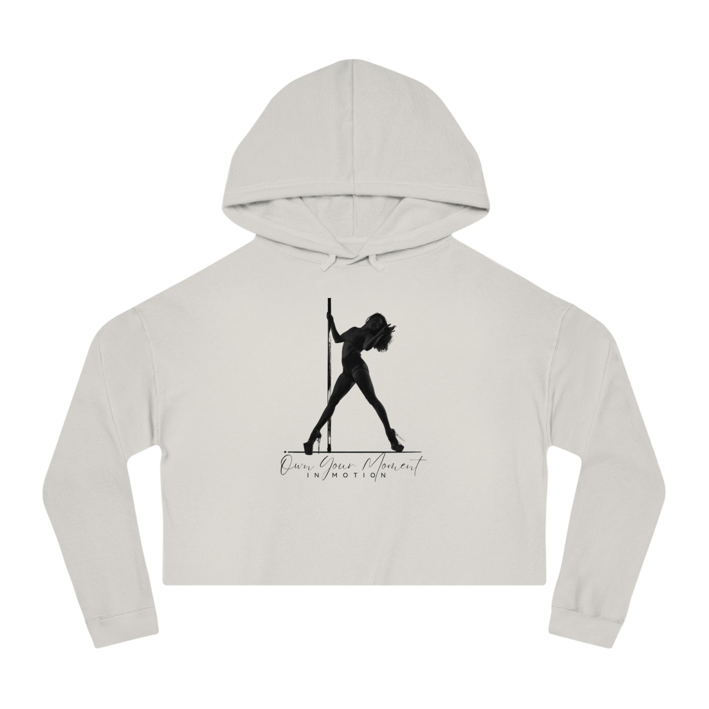 "Own Your Moment in Motion" (Pole) Cropped Hooded Sweatshirt
