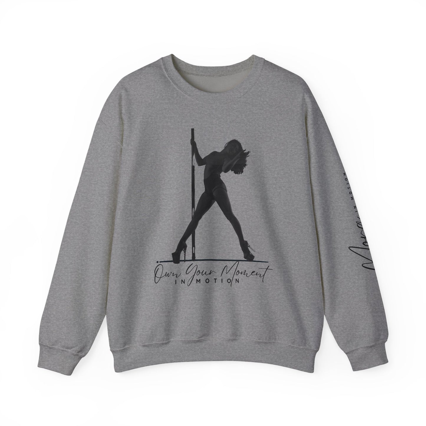 "Own Your Moment In Motion" (Pole) Crewneck Sweatshirt