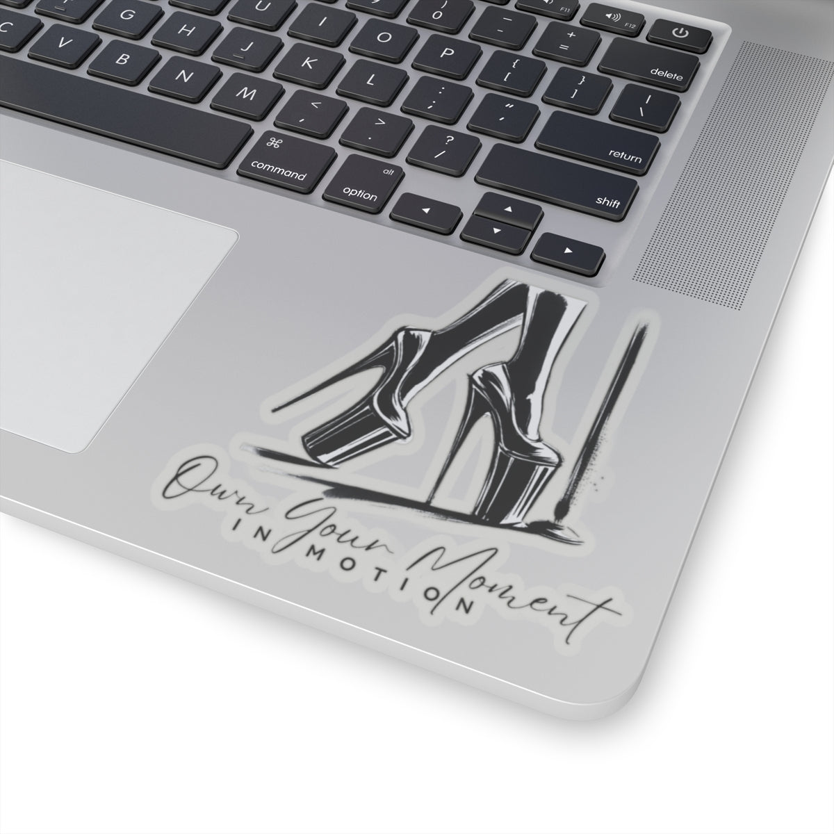 "Own Your Moment In Motion" (Heels) Kiss-Cut Stickers