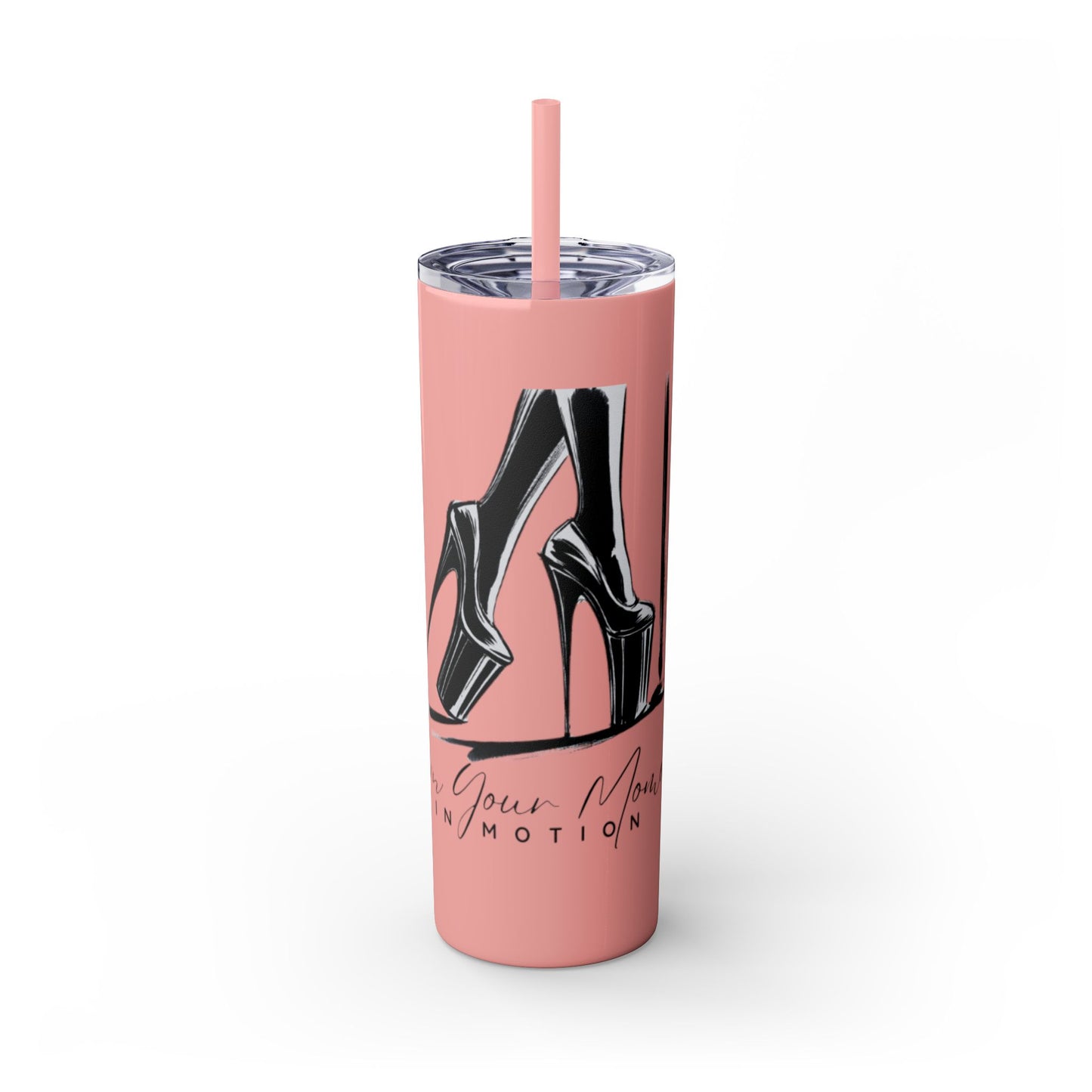 "Own Your Moment in Motion" 20oz Tumbler w/ Straw