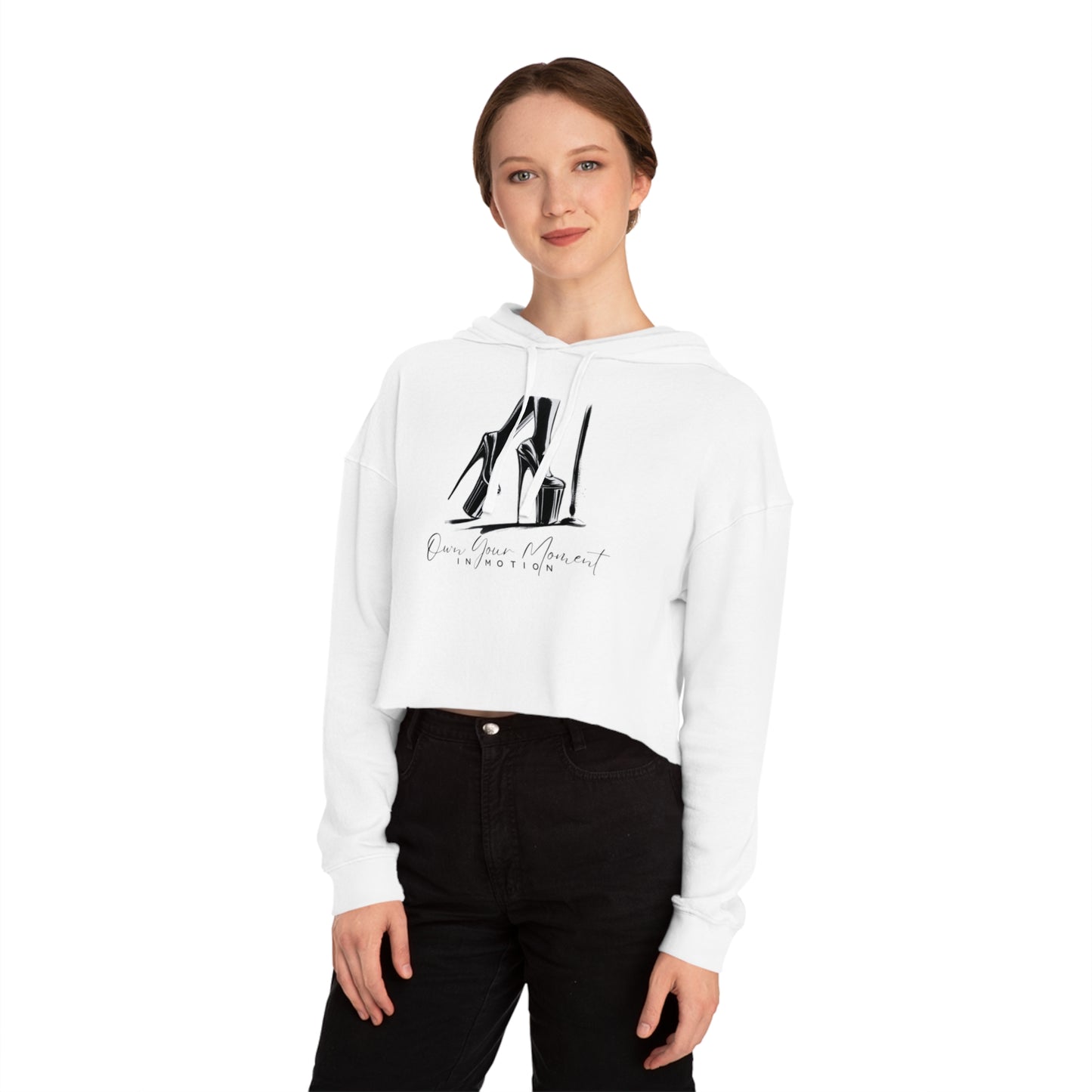 "Own Your Moment in Motion"  (Heels) Cropped Hooded Sweatshirt