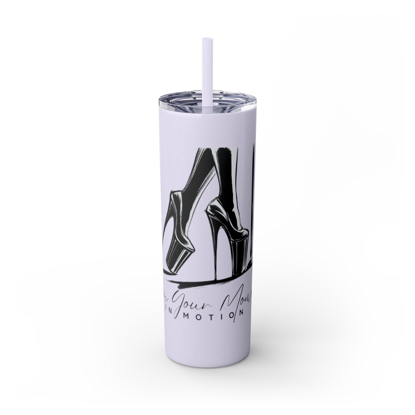 "Own Your Moment in Motion" 20oz Tumbler w/ Straw