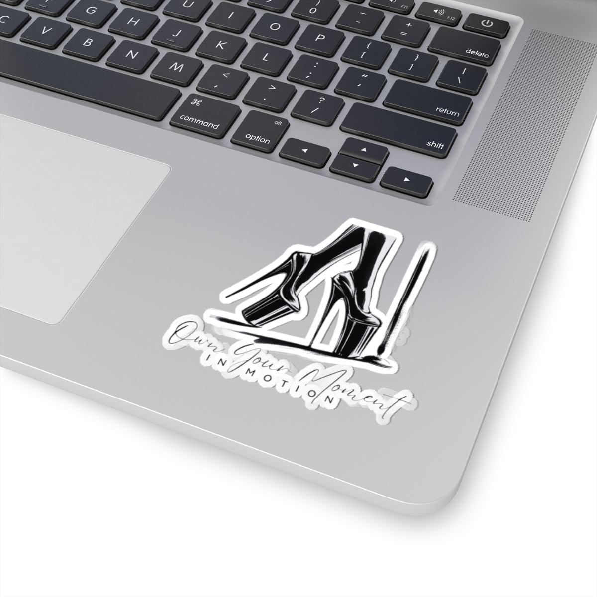 "Own Your Moment In Motion" (Heels) Kiss-Cut Stickers