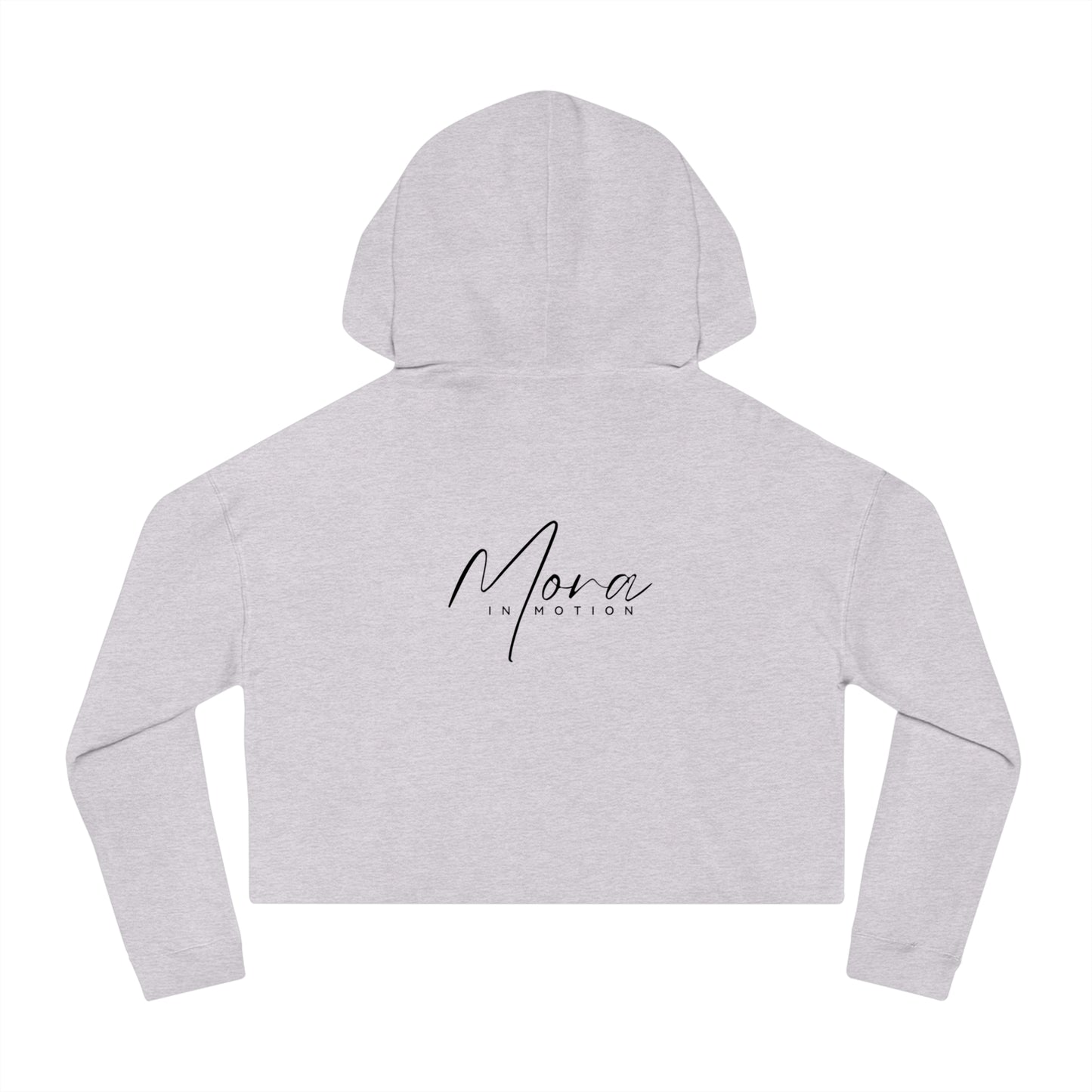 "Own Your Moment in Motion"  (Heels) Cropped Hooded Sweatshirt