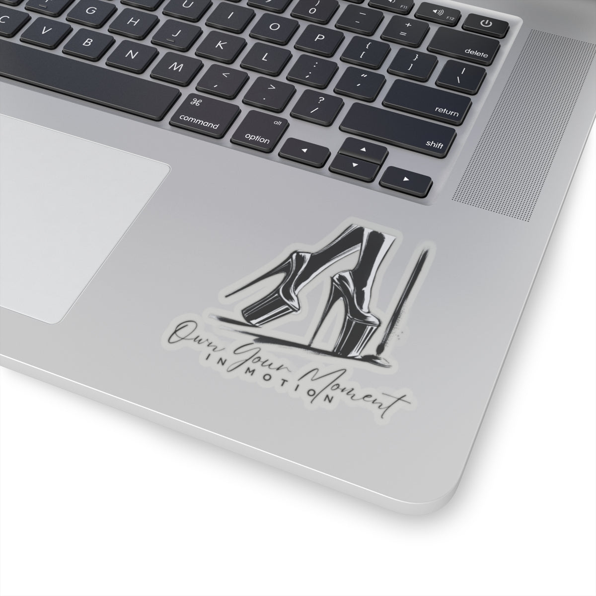 "Own Your Moment In Motion" (Heels) Kiss-Cut Stickers