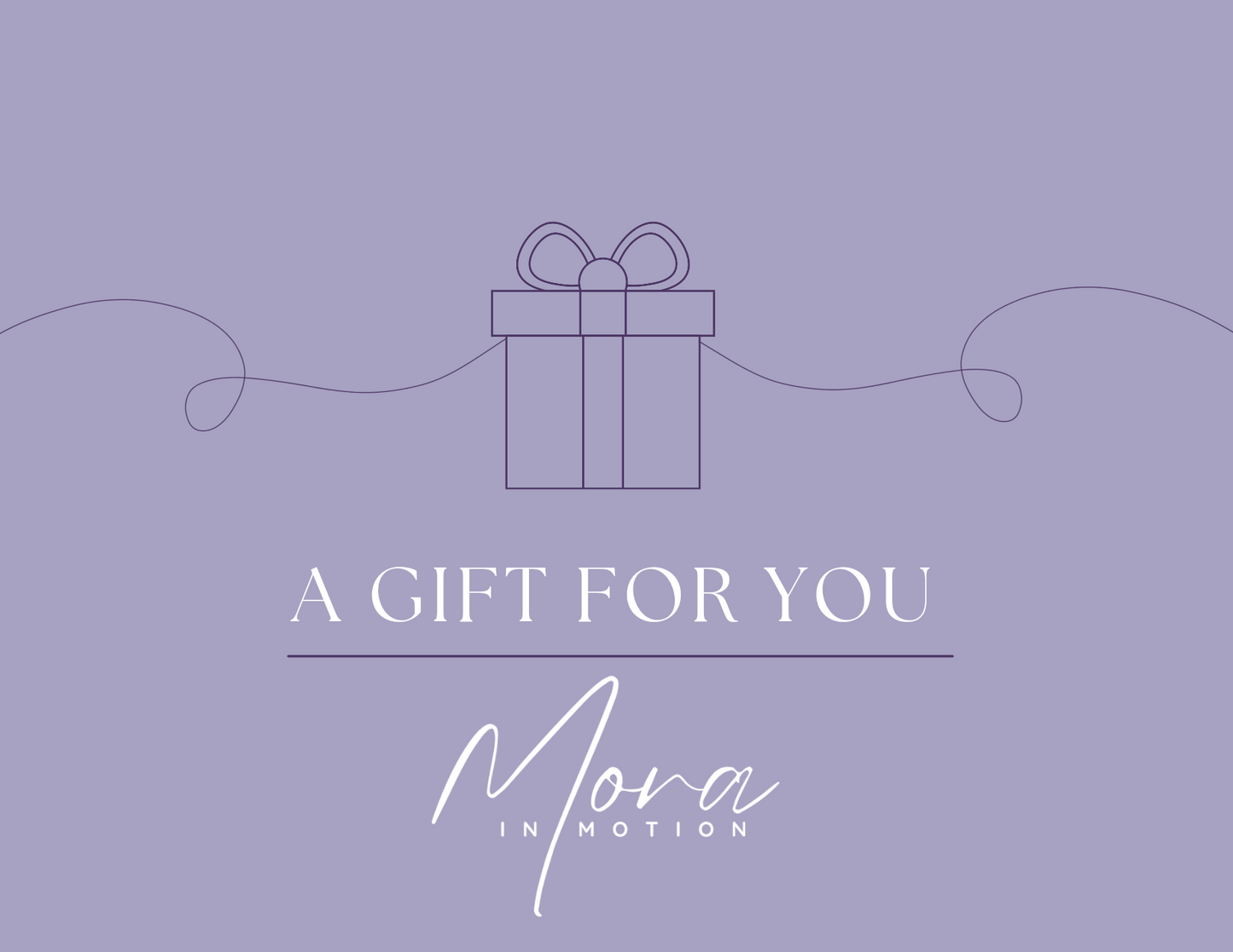 Mora In Motion Gift Card